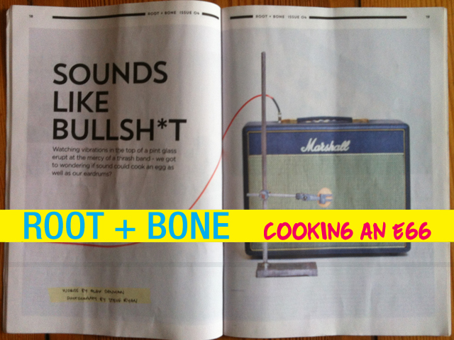 root and bone cooking an egg with sound vibrations